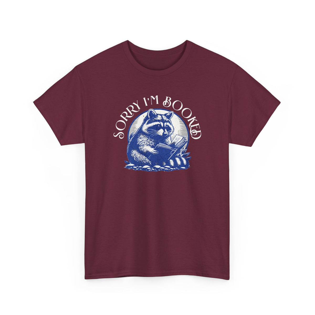 Sorry I’m Booked Raccoon T-Shirt