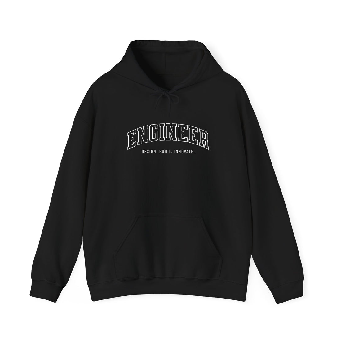Engineer Design Build Innovate Hoodie