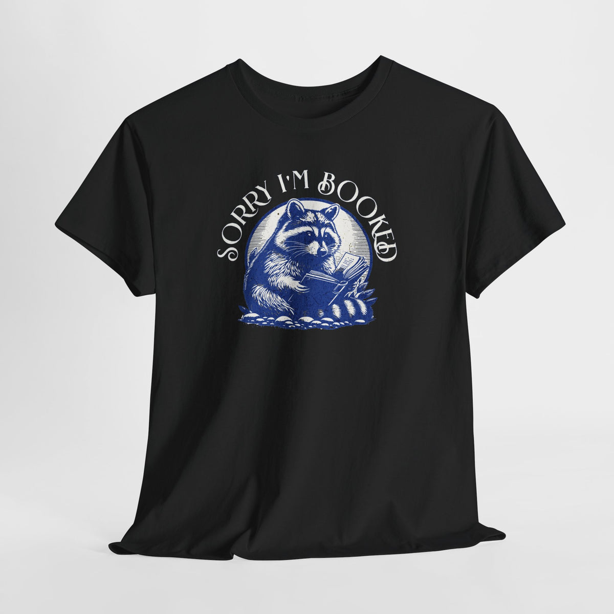 Sorry I’m Booked Raccoon T-Shirt