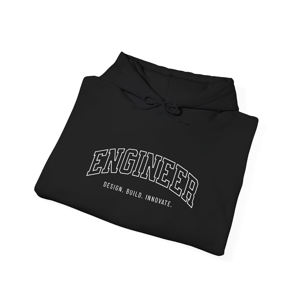 Engineer Design Build Innovate Hoodie
