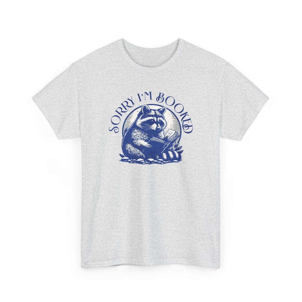 Sorry I’m Booked Raccoon T-Shirt