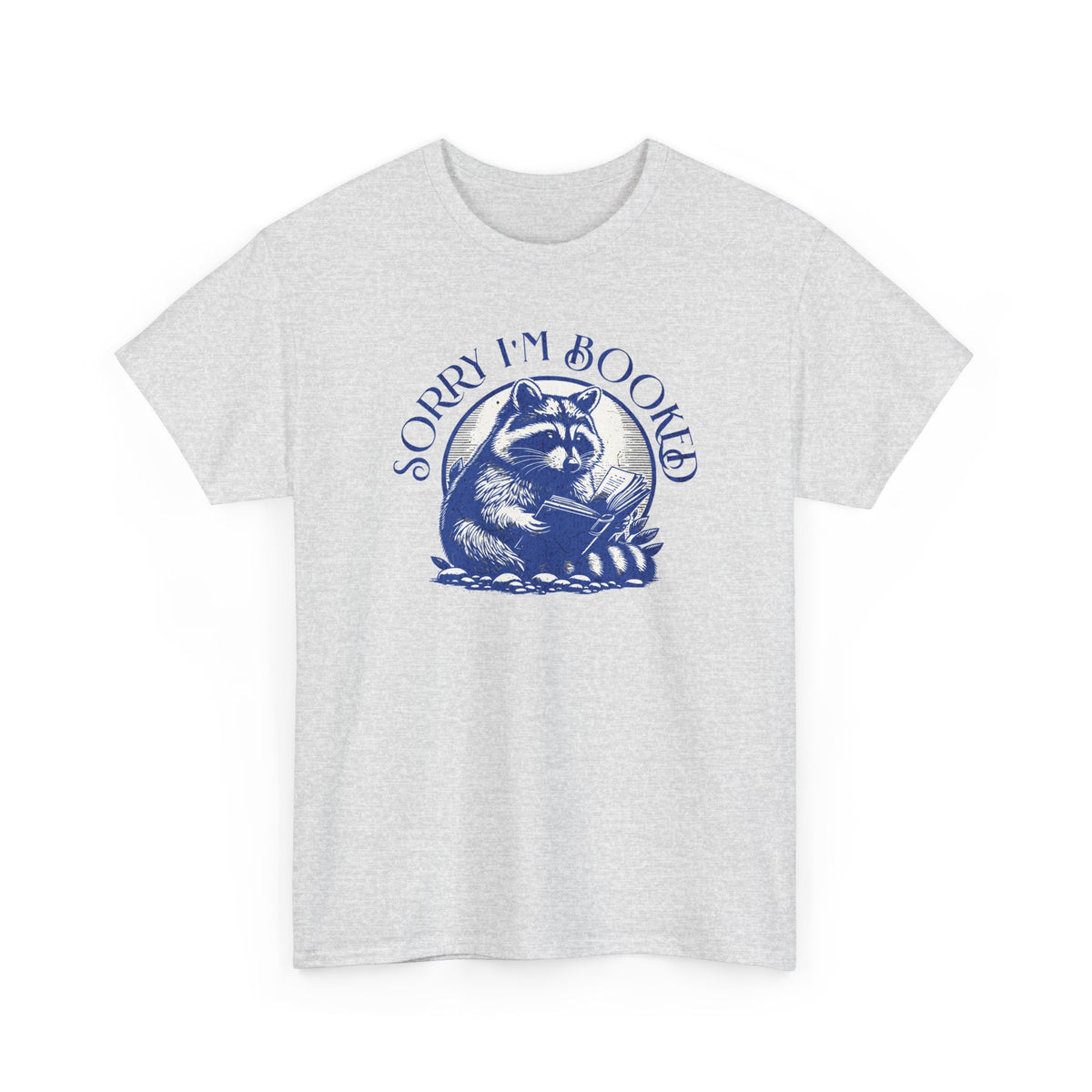 Sorry I’m Booked Raccoon T-Shirt