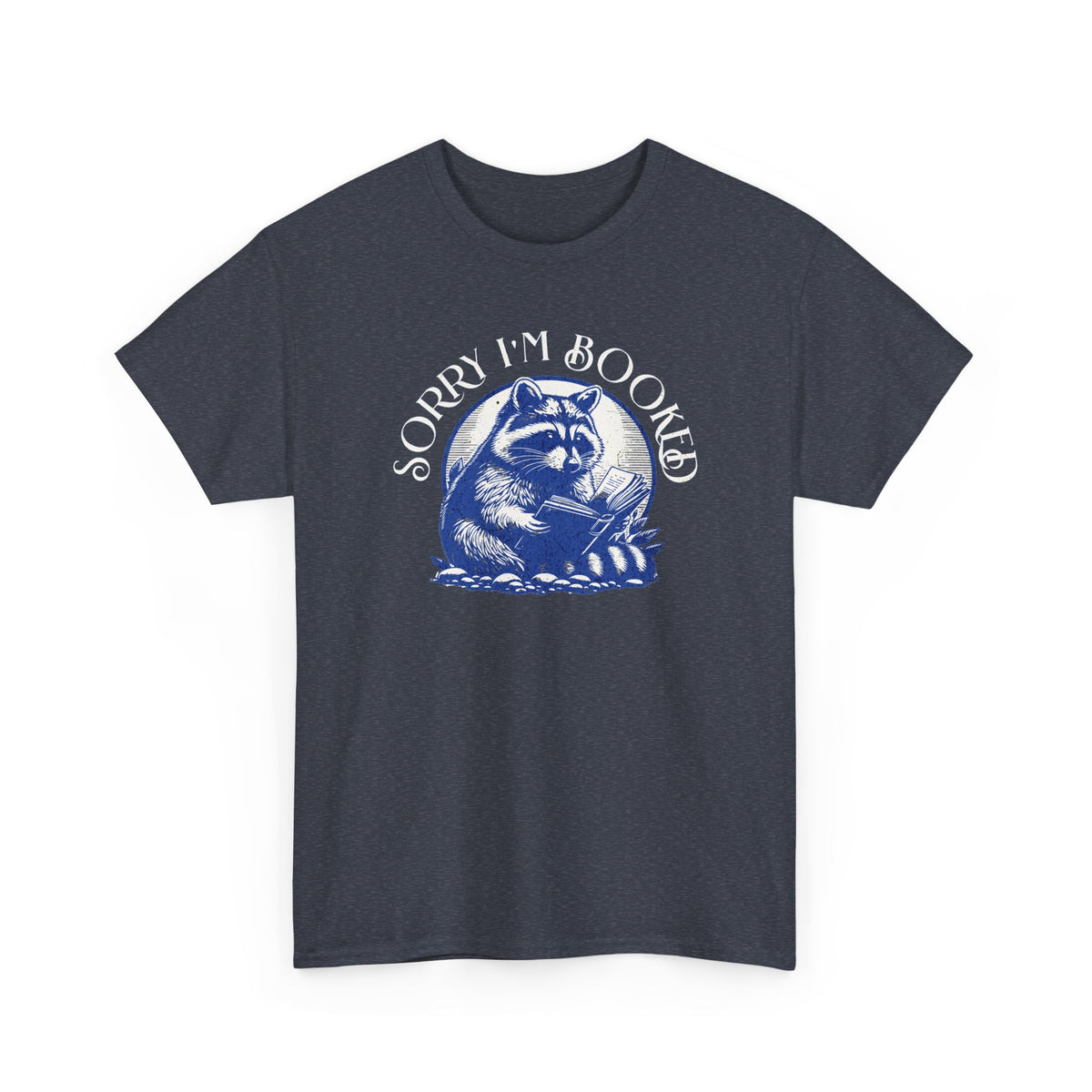 Sorry I’m Booked Raccoon T-Shirt